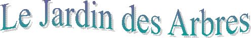 Le Jardin des Arbres